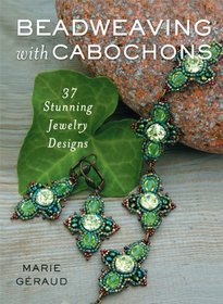 Beadweaving with Cabochons