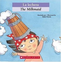La lechera / The Milkmaid (Bilingual Tales) (Spanish Edition)
