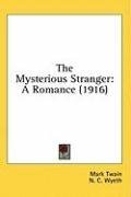 The Mysterious Stranger: A Romance (1916)