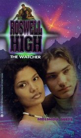 The Watcher (Roswell High, Bk 4)