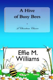 A Hive of Busy Bees