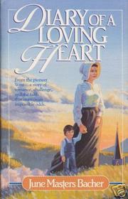 Diary of a Loving Heart (Pioneer Romance I, Bk 3)