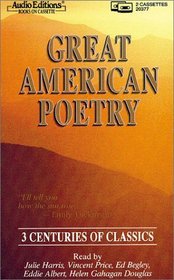 Great American Poetry: 3 Centuries of Classics (Audio Editions)