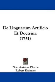 De Linguarum Artificio Et Doctrina (1751) (Latin Edition)