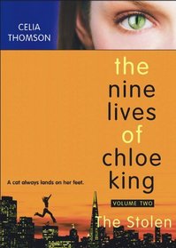 The Stolen (Nine Lives of Chloe King, Bk 2)