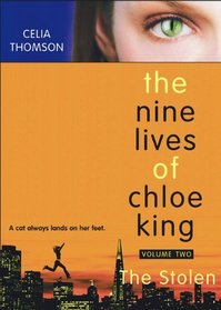 The Stolen (Nine Lives of Chloe King, Bk 2)