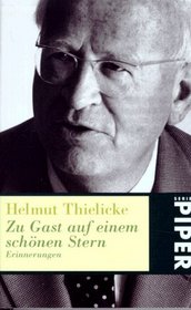 Helmut Thielicke, Zu Gast auf einem schonen Stern