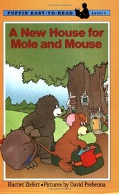 A New House for Mole and Mouse (Easy-to-Read, Puffin)