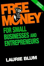 Free Money for Small Businesses and Entrepreneurs (Free Money for Small Business and Entrepreneurs)