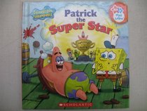 Patrick the Super Star (SpongeBob Squarepants)