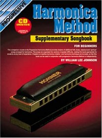 HARMONICA METHOD SUPPLEMENTARY SONGBOOK BK/CD: FOR BETINNERS (Progressive)