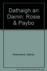 Dathaigh an Dainin: Rosie & Paybo