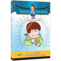 Smile with Avigayil #4: Avigayil & the Little Chick