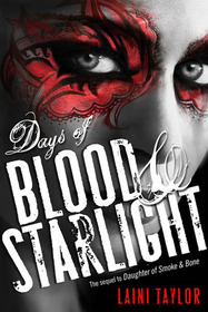 Days of Blood and Starlight (Daughter of Smoke & Bone, Bk 2)