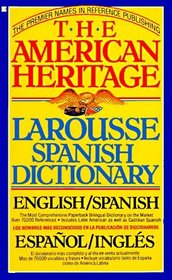 The American Heritage Larousse Spanish Dictionary