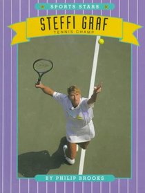 Steffi Graf Tennis Champ (Sports Stars)
