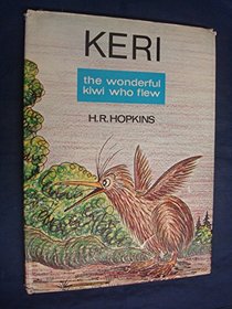 Keri the Wonderful Kiwi Who Flew