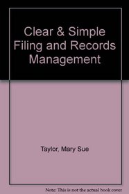 Clear & Simple Filing and Records Management