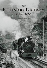 The Festiniog Railway from 1950