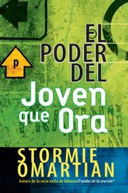 El Poder Del Joven Que Ora / the Power of Praying Teen