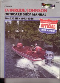 Evinrude/Johnson outboard shop manual, 50-235 HP, 1973-1986