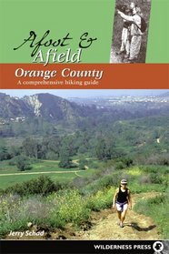 Afoot & Afield Orange County: A Comprehensive Hiking Guide