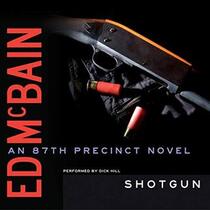 Shotgun (87th Precinct, Bk 23) (Audio CD) (Unabridged)