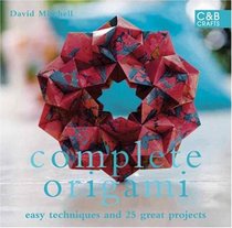 Complete Origami (Complete Craft Series)