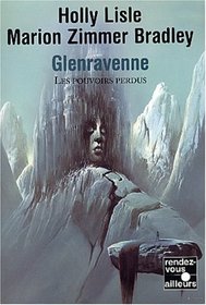 Les Pouvoirs perdus, tome 1 : Glenravenne