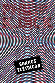 Sonhos Eletricos (Em Portugues do Brasil)