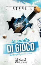 La svolta di gioco: The perfect game, Vol.2 (Italian Edition)
