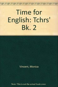Time for English: Tchrs' Bk. 2