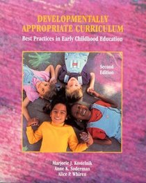 Developmentally Appropriate Curriculum: Best Practices in Early Childhood Education (2nd Edition)