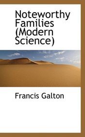 Noteworthy Families (Modern Science)