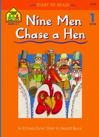 Nine Men Chase a Hen: Level 1 (Start to Read Library ed)