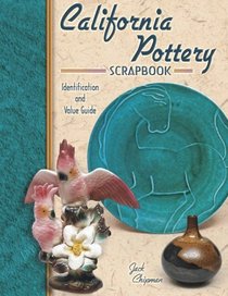 California Pottery Scrapbook: Identification and Value Guide