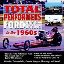 Total Performers-Ford Drag Racing in the 1960s