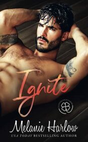 Ignite: A Grumpy Single Dad Romance (Cloverleigh Farms Next Generation)