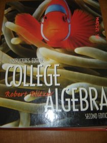 College Algebra: Instructors Edition