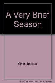 A Very Brief Season