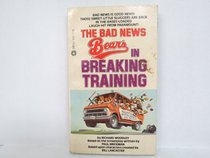 Bad News Bears in Breaking Training