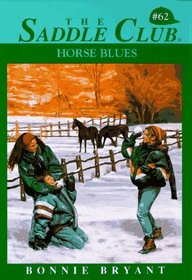 Horse Blues (Saddle Club, Bk 62)