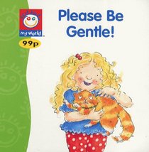 My World: Please Be Gentle (My World)