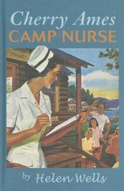 Cherry Ames, Camp Nurse (Cherry Ames Nursing Stories)