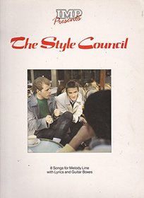 IMP PRESENTS THE STYLE COUNCIL: 8 SONGS FOR MELODY LINE WITH LYRICS AND GUITAR BOXES (THE RIGHT PRICE COLLECTION)