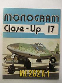 Monogram Close-Up 17: Messerschmitt Me 262 A-1