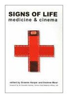 Signs of Life : Cinema and Medicine