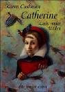 Catherine, Lady wider Willen.