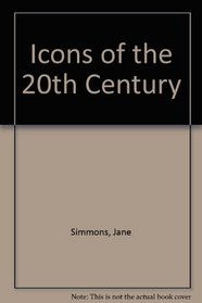 Icons of the 20th Century