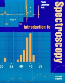 Introduction to Spectroscopy: A Guide for Students of Organic Chemistry (Saunders golden sunburst series)